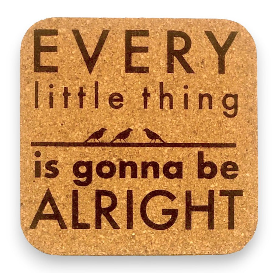 Coaster - Every Little Thing is Gonna Be Alright