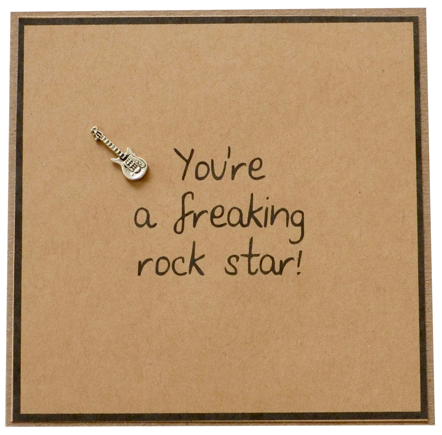 Greeting Card - You're a Freaking Rock Star