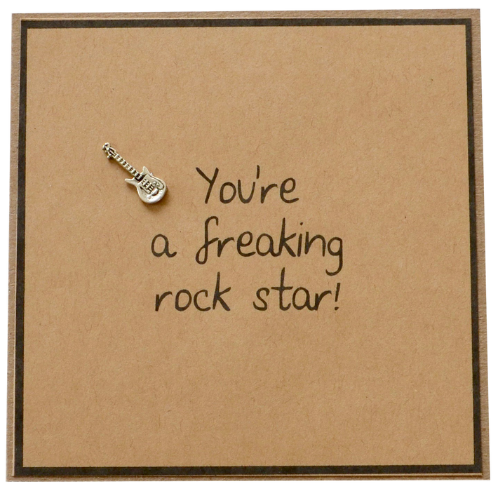 Greeting Card - You're a Freaking Rock Star