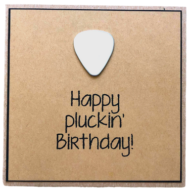 Greeting Card - Happy Pluckin' Birthday